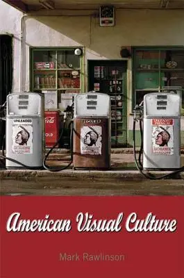 Cultura visual estadounidense - American Visual Culture