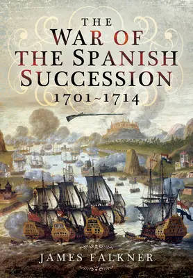 La Guerra de Sucesión española 1701-1714 - The War of the Spanish Succession 1701-1714