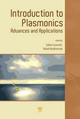 Introducción a la plasmónica: Avances y aplicaciones - Introduction to Plasmonics: Advances and Applications