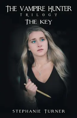 La trilogía de los cazadores de vampiros: La llave - The Vampire Hunter Trilogy: The Key