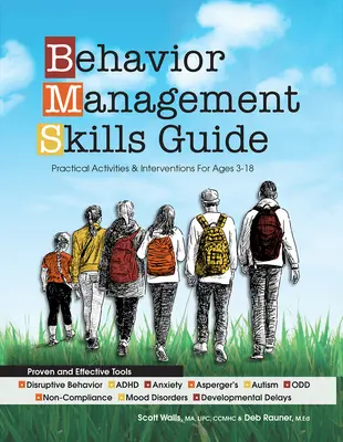 Guía de habilidades para el manejo de la conducta: Actividades prácticas e intervenciones para niños de 3 a 18 años - Behavior Management Skills Guide: Practical Activities & Interventions for Ages 3-18