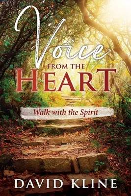 Voz del corazón: Caminar con el Espíritu - Voice from the Heart: Walk with the Spirit