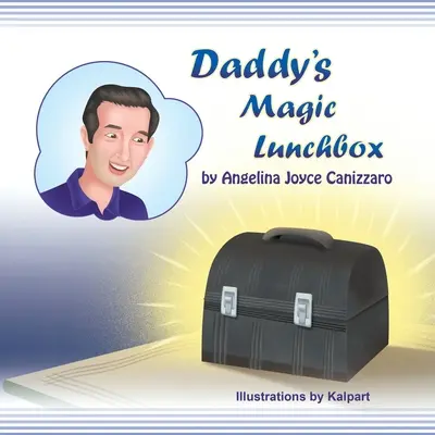 La fiambrera mágica de papá - Daddy's Magic Lunchbox