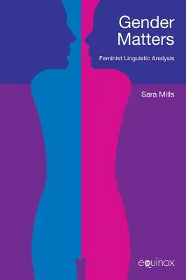 El género importa: Análisis lingüístico feminista - Gender Matters: Feminist Linguistc Analysis