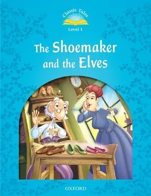 Cuentos clásicos El zapatero y los duendes - Classic Tales the Shoemaker and the Elves