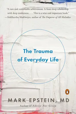 El trauma de la vida cotidiana - The Trauma of Everyday Life