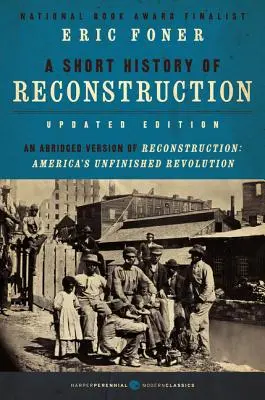 Breve historia de la Reconstrucción [Edición Actualizada] - A Short History of Reconstruction [Updated Edition]