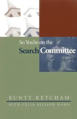 Así que estás en el comité de búsqueda - So You're on the Search Committee