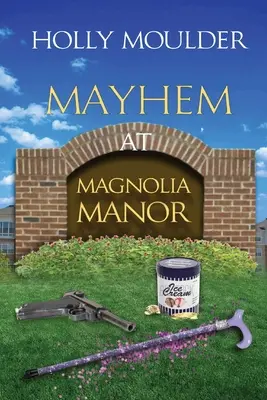 Caos en Magnolia Manor - Mayhem at Magnolia Manor