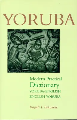 Diccionario práctico moderno yoruba-inglés/inglés-yoruba - Yoruba-English/English-Yoruba Modern Practical Dictionary