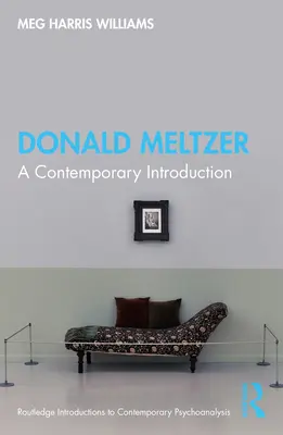 Donald Meltzer: Una introducción contemporánea - Donald Meltzer: A Contemporary Introduction