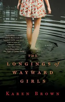 Los anhelos de las niñas descarriadas - The Longings of Wayward Girls