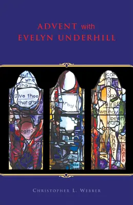 Adviento con Evelyn Underhill - Advent with Evelyn Underhill