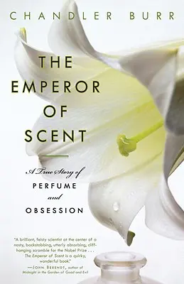 El Emperador del Perfume: Una historia real de perfume y obsesión - The Emperor of Scent: A True Story of Perfume and Obsession