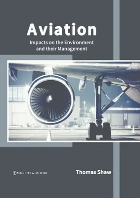 Aviación: Impactos sobre el medio ambiente y su gestión - Aviation: Impacts on the Environment and Their Management