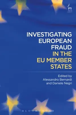 Investigación del fraude europeo en los Estados miembros de la UE - Investigating European Fraud in the EU Member States