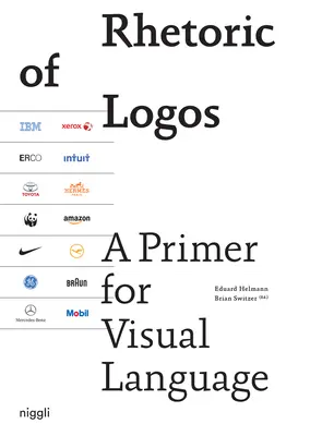 Retórica del Logos: Un manual para el lenguaje visual - Rhetoric of Logos: A Primer for Visual Language