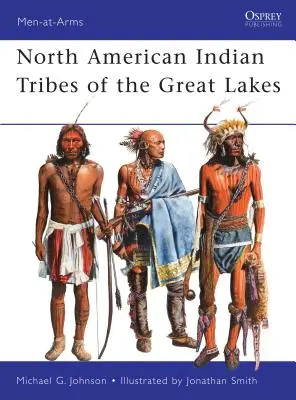 Tribus Indias Norteamericanas de los Grandes Lagos - North American Indian Tribes of the Great Lakes