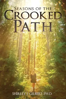 Estaciones del camino torcido - Seasons of the Crooked Path