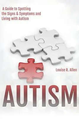 Autismo: Creo que puedo ser autista: Guía para detectar los signos y síntomas y vivir con autismo 2ª edición - Autism: I Think I Might be Autistic: A Guide to Spotting the Signs and Symptoms and Living with Autism 2nd Edition