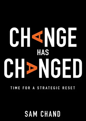 El Cambio Ha Cambiado: Es Hora De Un Reajuste Estratégico - Change Has Changed: Time for a Strategic Reset