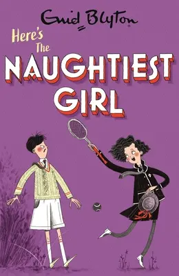 Aquí está la chica más traviesa: Libro 4 - Here's the Naughtiest Girl: Book 4