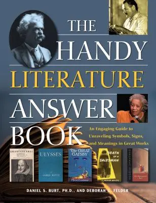 El práctico libro de respuestas literarias: Una atractiva guía para desentrañar los símbolos, signos y significados de las grandes obras - The Handy Literature Answer Book: An Engaging Guide to Unraveling Symbols, Signs and Meanings in Great Works