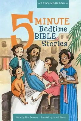 5 Minute Bedtime Bible Stories: Un libro para meter en la cama - 5 Minute Bedtime Bible Stories: A Tuck-Me-In Book