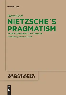 El pragmatismo de Nietzsche - Nietzsches Pragmatism