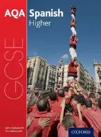 AQA GCSE Spanish: Higher Libro del alumno - AQA GCSE Spanish: Higher Student Book