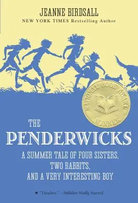 Los Penderwicks: Un cuento de verano de cuatro hermanas, dos conejos y un chico muy interesante - The Penderwicks: A Summer Tale of Four Sisters, Two Rabbits, and a Very Interesting Boy