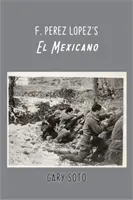 F. El Mexicano de Pérez López - F. Perez Lopez's El Mexicano