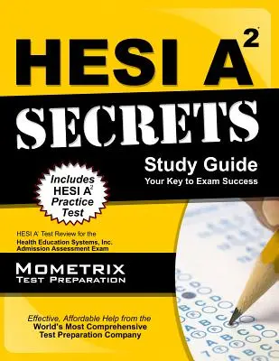 Hesi A2 Secretos Guía de Estudio: Hesi A2 Test Review for the Health Education Systems, Inc. Admission Assessment Exam - Hesi A2 Secrets Study Guide: Hesi A2 Test Review for the Health Education Systems, Inc. Admission Assessment Exam