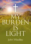 Mi carga es ligera - My Burden Is Light