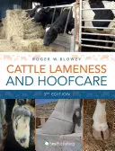 Cojera y cuidado de los cascos del ganado: Una guía ilustrada (3ª edición) - Cattle Lameness and Hoofcare: An Illustrated Guide (3rd Edition)