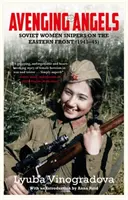 Ángeles vengadores: francotiradoras soviéticas en el frente oriental (1941-45) - Avenging Angels - Soviet women snipers on the Eastern front (1941-45)