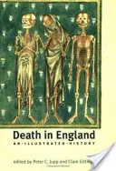 La muerte en Inglaterra: Una historia ilustrada - Death in England: An Illustrated History