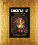 Cócteles - El arte de mezclar bebidas perfectas - Cocktails - The Art of Mixing Perfect Drinks