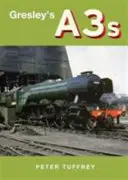 Los A3 de Gresley - Gresley's A3s