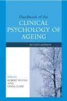 Manual de psicología clínica del envejecimiento - Handbook of the Clinical Psychology of Ageing