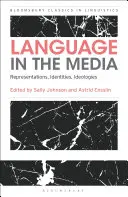 El lenguaje en los medios de comunicación: Representaciones, identidades, ideologías - Language in the Media: Representations, Identities, Ideologies