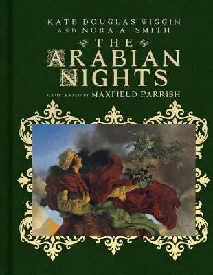 Las mil y una noches: Sus cuentos más conocidos - The Arabian Nights: Their Best-Known Tales