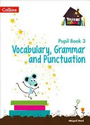 Treasure House -- Year 3 Vocabulary, Grammar and Punctuation Libro del alumno - Treasure House -- Year 3 Vocabulary, Grammar and Punctuation Pupil Book