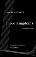 Los Tres Reinos: Una novela histórica - Three Kingdoms: A Historical Novel