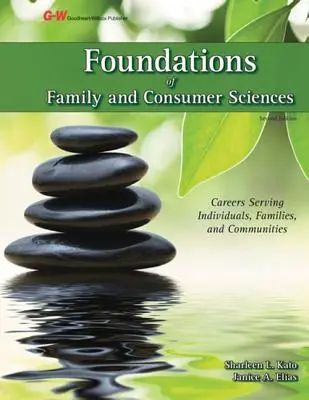 Fundamentos de las Ciencias de la Familia y del Consumidor: Carreras al servicio de las personas, las familias y las comunidades - Foundations of Family and Consumer Sciences: Careers Serving Individuals, Families, and Communities