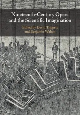 La ópera del siglo XIX y la imaginación científica - Nineteenth-Century Opera and the Scientific Imagination