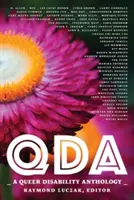 Qda: Antología Queer de la Discapacidad - Qda: A Queer Disability Anthology