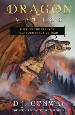 Magia de Dragones: Llama a los clanes para que tu práctica se dispare - Dragon Magick: Call on the Clans to Help Your Practice Soar