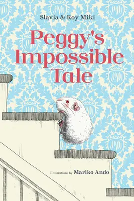 El cuento imposible de Peggy - Peggy's Impossible Tale