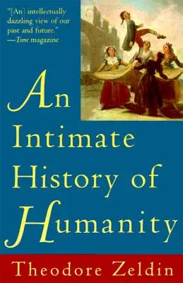 Historia íntima de la humanidad - An Intimate History of Humanity